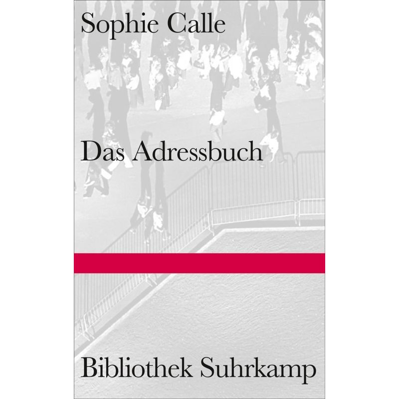 Das Adressbuch - Sophie Calle, Gebunden von Suhrkamp
