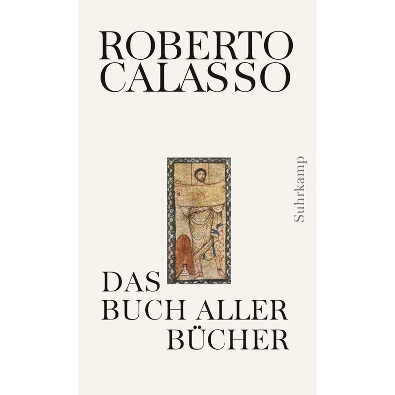 Das Buch Aller Bücher - Roberto Calasso, Gebunden von Suhrkamp