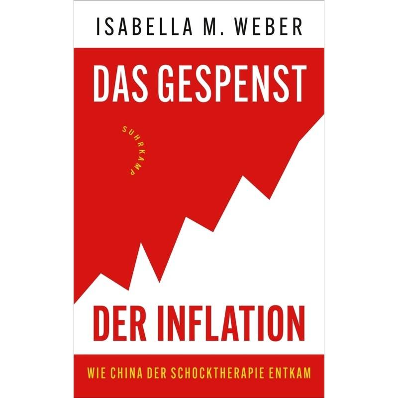 Das Gespenst Der Inflation - Isabella M. Weber, Gebunden von Suhrkamp