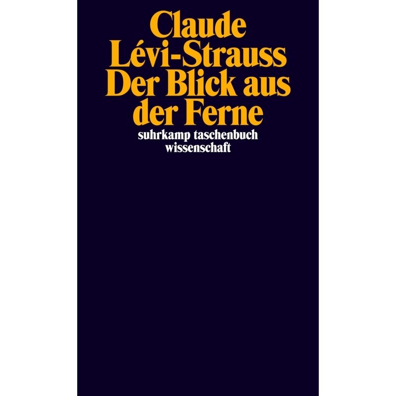 Der Blick Aus Der Ferne - Claude Lévi-Strauss, Taschenbuch von Suhrkamp