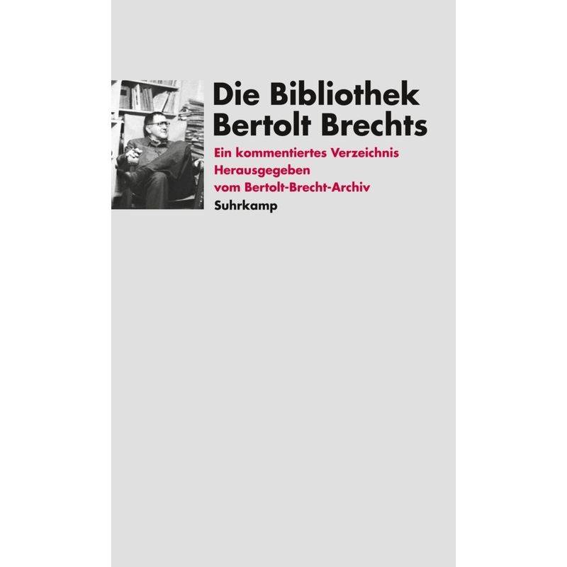 Die Bibliothek Bertolt Brechts - Bertolt Brecht, Gebunden von Suhrkamp
