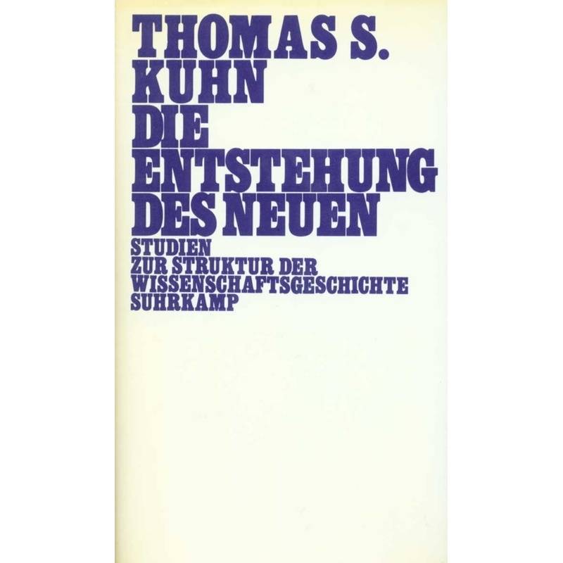 Die Entstehung Des Neuen - Thomas S. Kuhn, Leinen von Suhrkamp