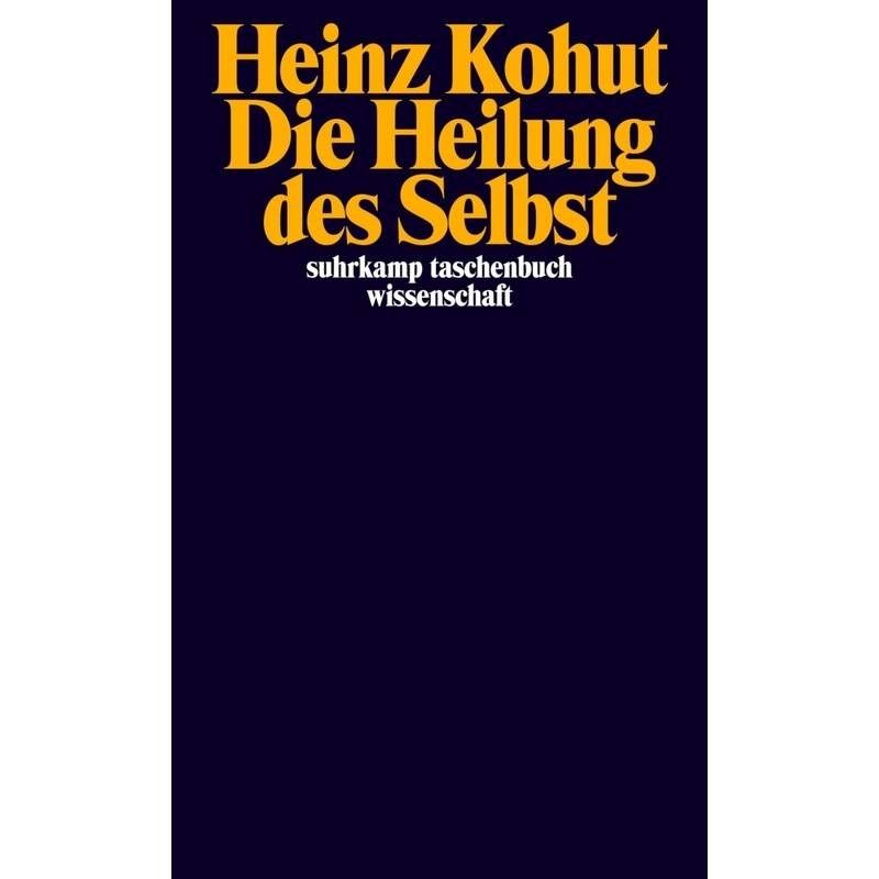 Die Heilung Des Selbst - Heinz Kohut, Taschenbuch von Suhrkamp