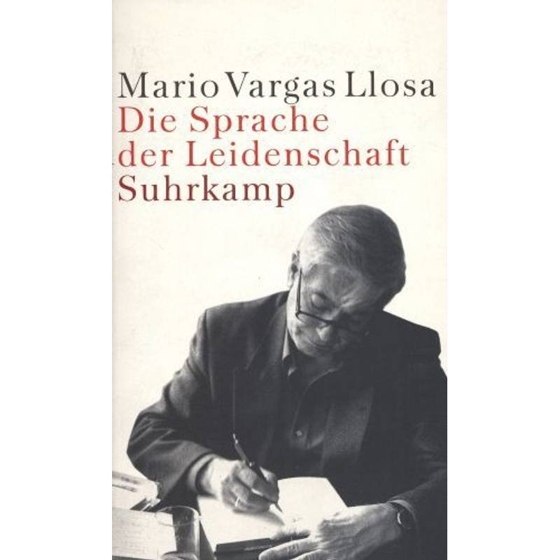 Die Sprache Der Leidenschaft - Mario Vargas Llosa, Kartoniert (TB) von Suhrkamp