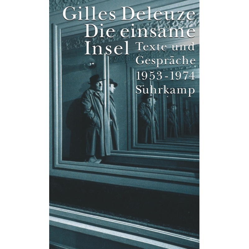 Die Einsame Insel - Gilles Deleuze, Gebunden von Suhrkamp