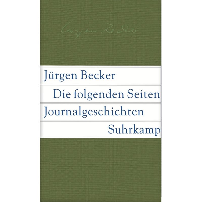 Die Folgenden Seiten - Jürgen Becker, Leinen von Suhrkamp