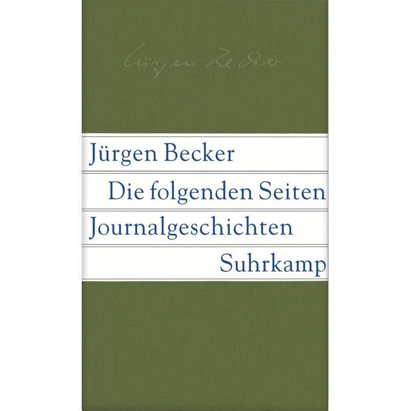 Die Folgenden Seiten - Jürgen Becker, Leinen von Suhrkamp