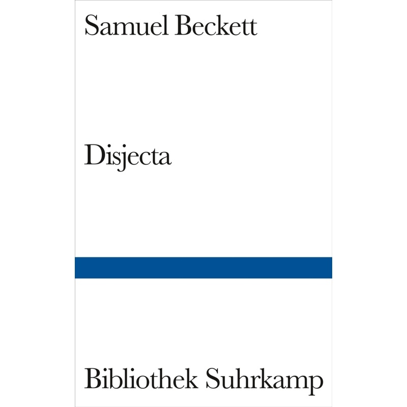 Disjecta - Samuel Beckett, Gebunden von Suhrkamp