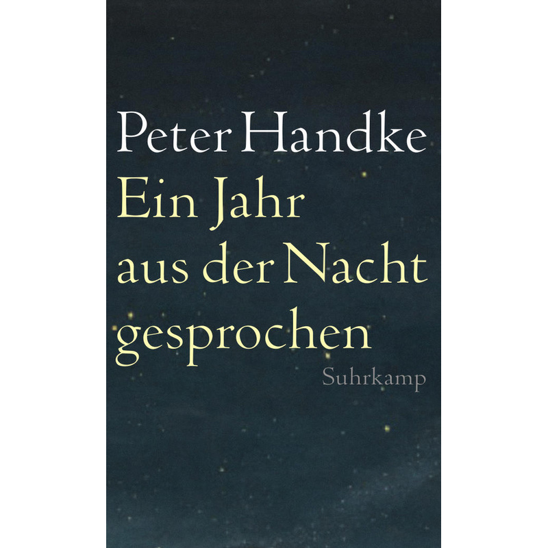 Ein Jahr aus der Nacht gesprochen. Peter Handke - Buch von Suhrkamp