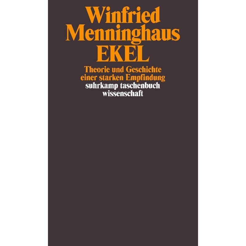 Ekel - Winfried Menninghaus, Taschenbuch von Suhrkamp