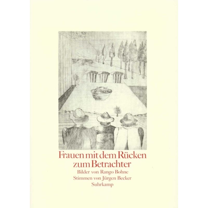 Frauen Mit Dem Rücken Zum Betrachter - Rango Bohne, Jürgen Becker, Kartoniert (TB) von Suhrkamp