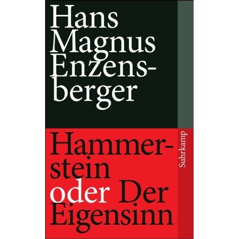 Hammerstein Oder Der Eigensinn - Hans Magnus Enzensberger, Taschenbuch von Suhrkamp