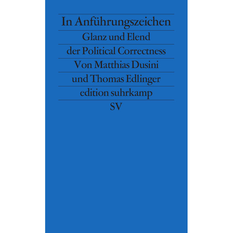 In Anführungszeichen - Matthias Dusini, Thomas Edlinger, Taschenbuch von Suhrkamp