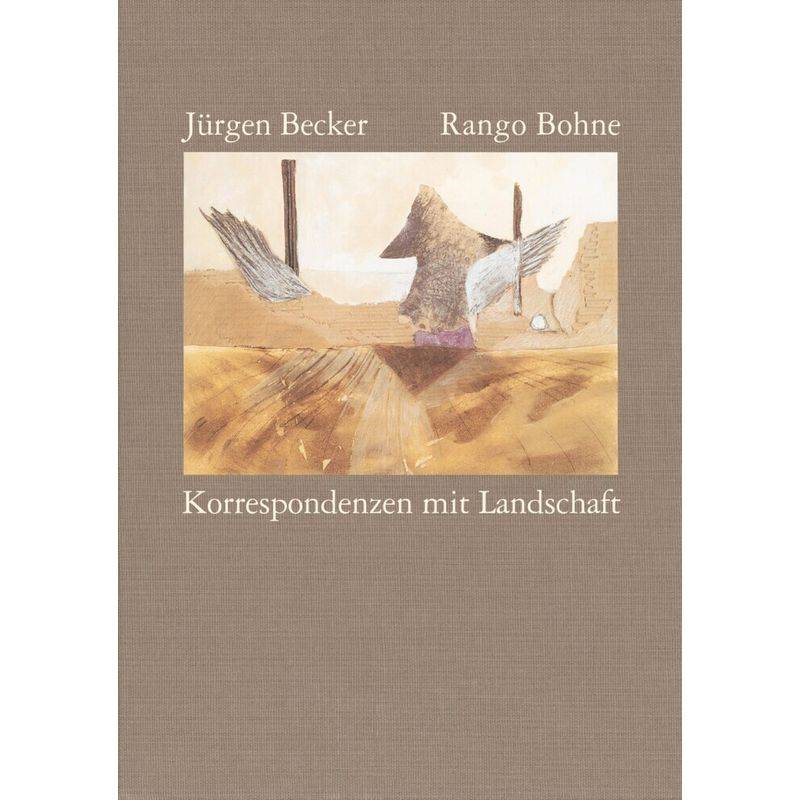 Korrespondenzen Mit Landschaft - Rango Bohne, Jürgen Becker, Leinen von Suhrkamp