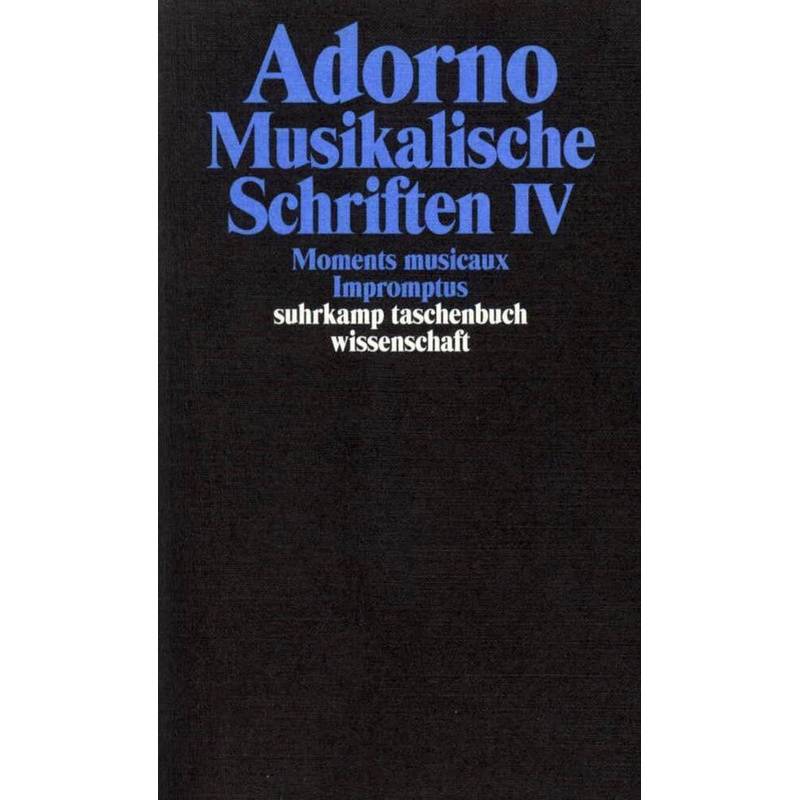 Musikalische Schriften.Tl.4 - Theodor W. Adorno, Taschenbuch von Suhrkamp