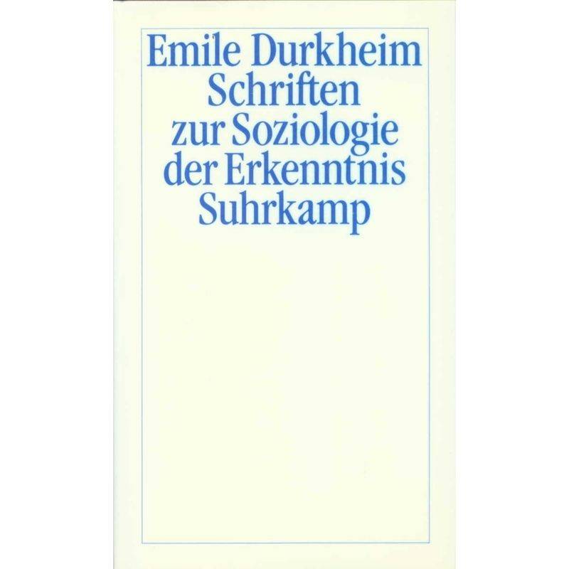 Schriften Zur Soziologie Der Erkenntnis - Émile Durkheim, Leinen von Suhrkamp