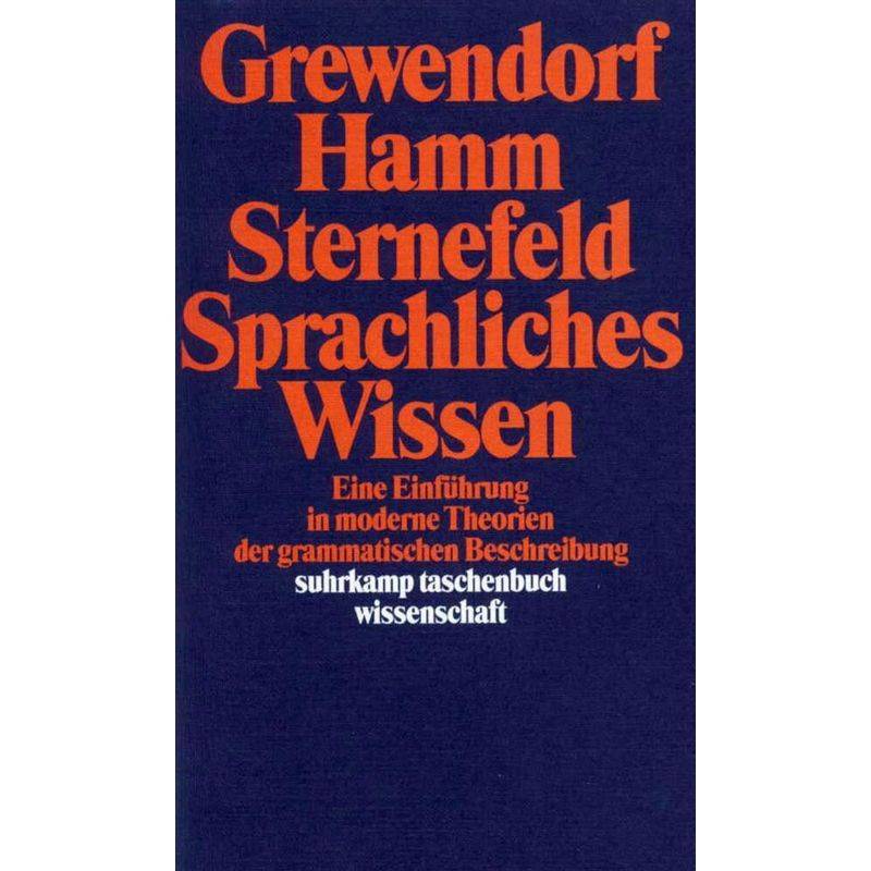 Sprachliches Wissen - Günther Grewendorf, Fritz Hamm, Wolfgang Sternefeld, Taschenbuch von Suhrkamp