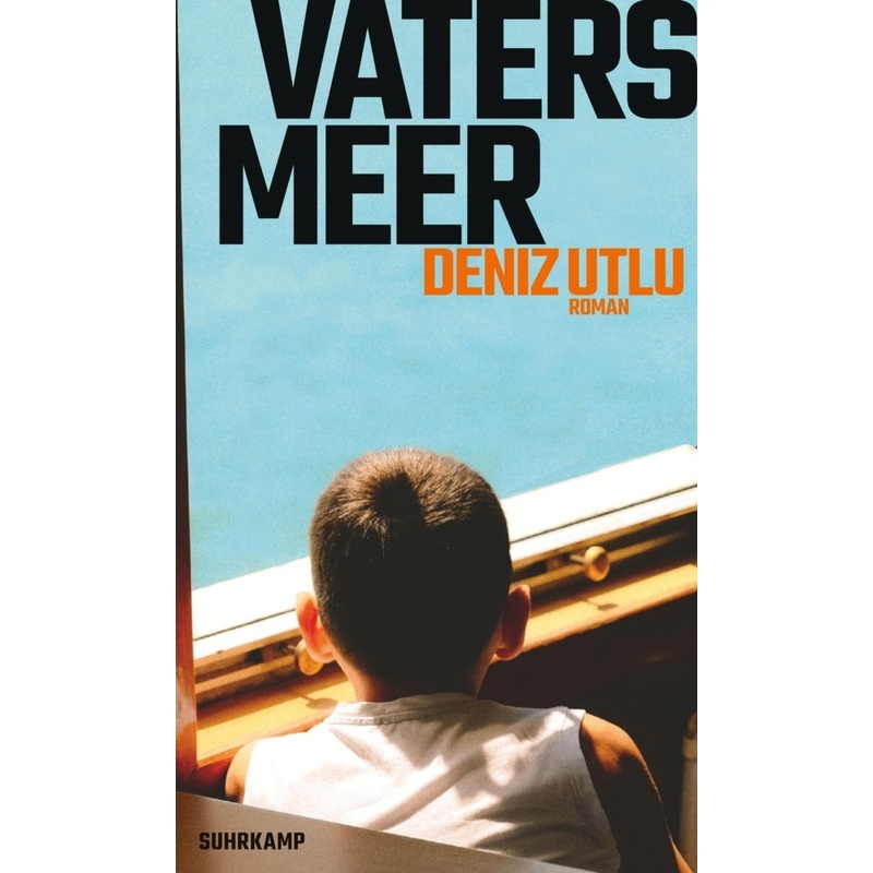 Vaters Meer - Deniz Utlu, Gebunden von Suhrkamp