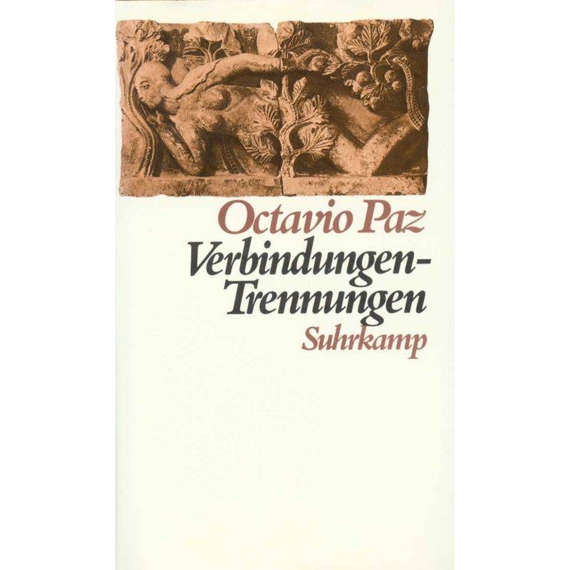 Verbindungen - Trennungen - Octavio Paz, Leinen von Suhrkamp