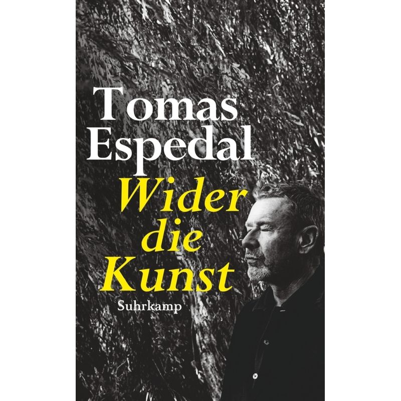 Wider Die Kunst - Tomas Espedal, Taschenbuch von Suhrkamp