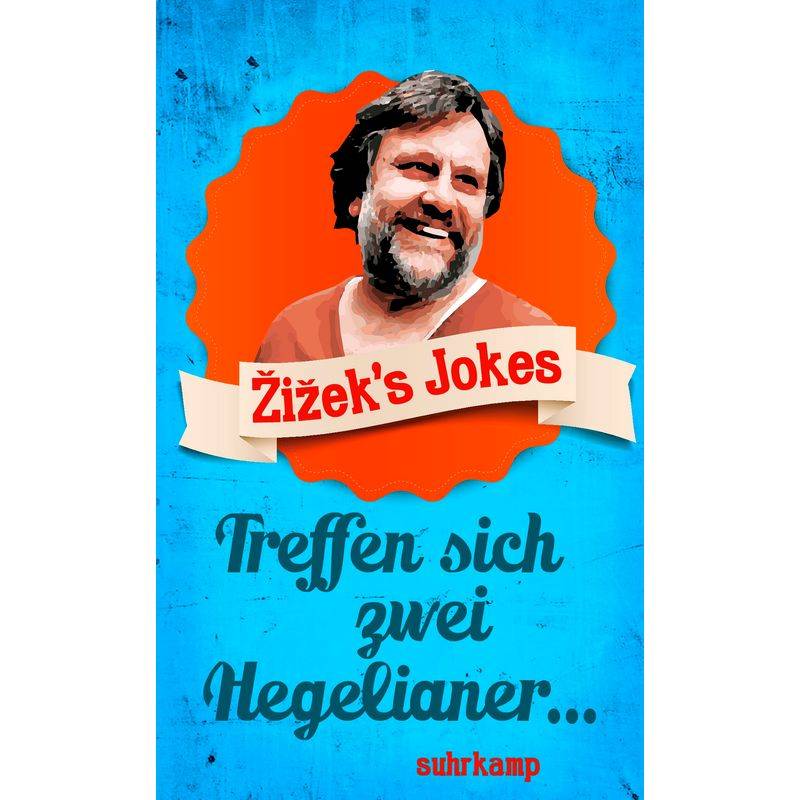 Zizek's Jokes - Slavoj Zizek, Taschenbuch von Suhrkamp