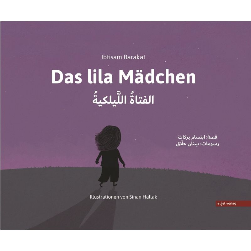 Das Lila Mädchen - Ibtisam Barakat, Gebunden von Sujet Verlag