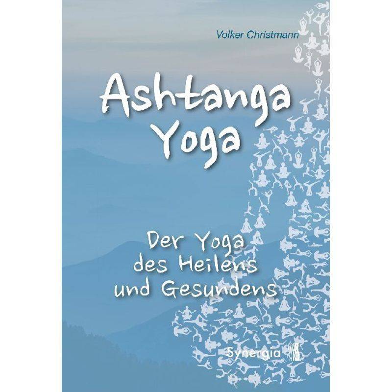 Ashtanga Yoga - Volker Christmann, Kartoniert (TB) von Synergia