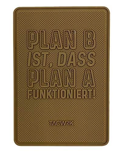 TACWRK Plan B ist, DASS Plan A funktioniert PVC Klett Rubber Morale Patch Fun Patch, Coyote, 8 x 5,5 cm von TACWRK
