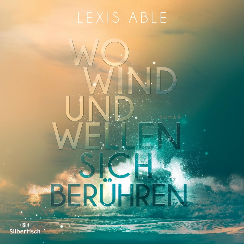 Westcoast Skies - 2 - Westcoast Skies 2: Wo Wind und Wellen sich berühren - Lexis Able (Hörbuch-Download) von TIDE exklusiv