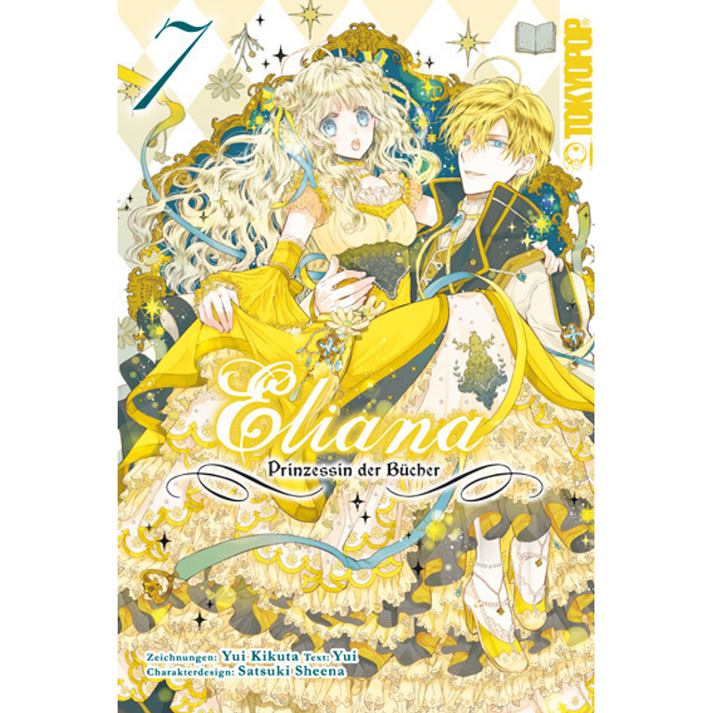 Eliana - Prinzessin Der Bücher 07 - Yui Kikuta, Yui, Satsuki Shiina, Kartoniert (TB) von TOKYOPOP
