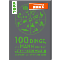 100 Dinge, die MANN einfach getan haben muss von TOPP
