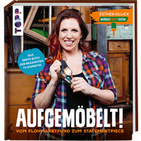 Aufgemöbelt! Vom Flohmarktfund zum Statement-Piece von TOPP