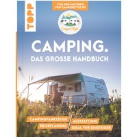 Camping. Das große Handbuch von TOPP