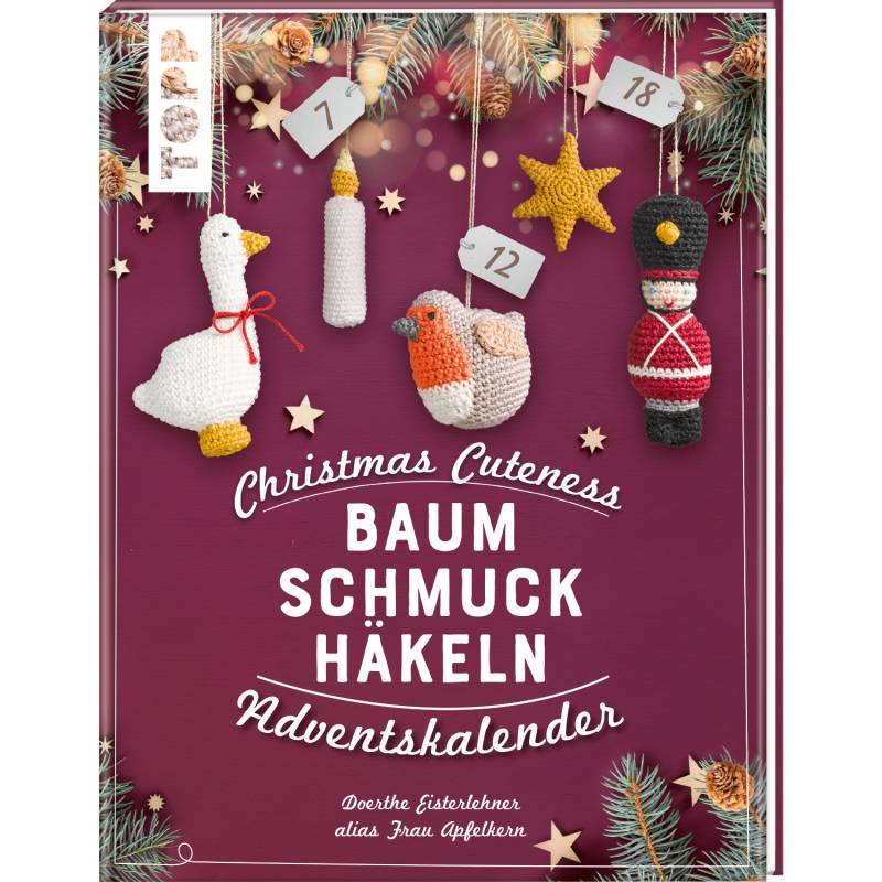 Christmas Cuteness. Baumschmuck häkeln - Adventskalender Christmas Cuteness. Baumschmuck häkeln - Adventskalender von TOPP