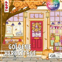Colorful World - Goldene Herbsttage von TOPP