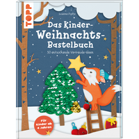 Das Kinder-Weihnachtsbastelbuch Das Kinder-Weihnachtsbastelbuch von TOPP