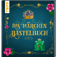 Das Märchen-Bastelbuch von TOPP