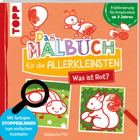 Das Malbuch für die Allerkleinsten - Was ist rot? von TOPP