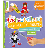 Das Verbastelbuch für die Allerkleinsten - Märchen von TOPP