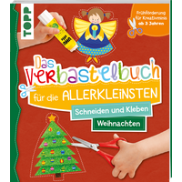 Das Verbastelbuch für die Allerkleinsten Schneiden und Kleben Weihnachten von TOPP