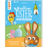 Das fröhlich-bunte Osterbastelbuch Das fröhlich-bunte Osterbastelbuch von TOPP