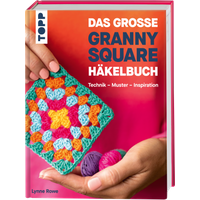 Das große Granny Square Häkelbuch von TOPP
