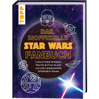 Das inoffizielle Star Wars Fan-Buch Das inoffizielle Star Wars Fan-Buch von TOPP