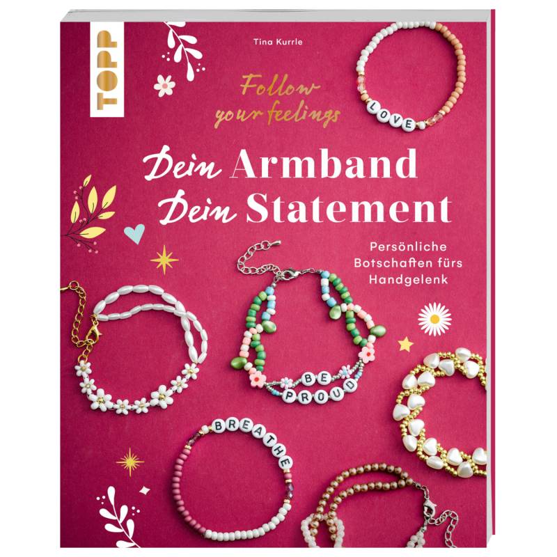 Dein Armband - dein Statement Dein Armband - dein Statement von TOPP