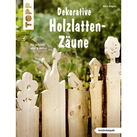Dekorative Holzlatten-Zäune (kreativ.kompakt) von TOPP
