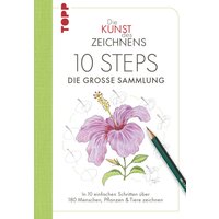 Die Kunst des Zeichnens 10 Steps - Die große Sammlung von TOPP