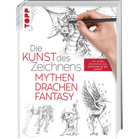 Die Kunst des Zeichnens - Mythen, Drachen, Fantasy von TOPP