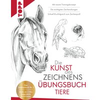 Die Kunst des Zeichnens Tiere Übungsbuch von TOPP