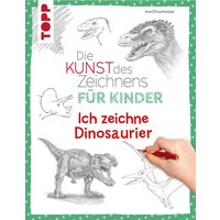 Die Kunst des Zeichnens für Kinder - Ich zeichne Dinosaurier Die Kunst des Zeichnens für Kinder - Ich zeichne Dinosaurier von TOPP