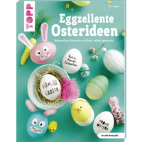 Eggzellente Osterideen (kreativ.kompakt) von TOPP